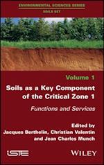 Soils as a Key Component of the Critical Zone 1