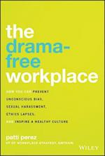 The Drama–Free Workplace