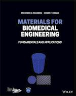 Materials for Biomedical Engineering – Fundamentals and Applications