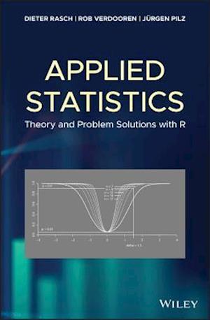 Applied Statistics – Theory and Problem Solutions with R