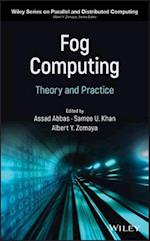 Fog Computing – Theory and Practice