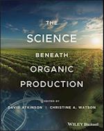 Science Beneath Organic Production