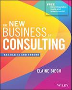The New Business of Consulting – The Basics and Beyond