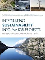 Integrating Sustainability on Major Projects – Best Practices and Tools for Project Teams