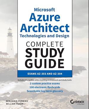 Microsoft Azure Architect Technologies and Design Complete Study Guide