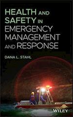 Health and Safety in Emergency Management and Response