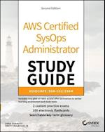 AWS Certified SysOps Administrator Study Guide, 2e – Associate SOA–C01 Exam