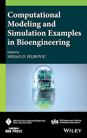 Computational Modeling and Simulation Examples in Bioengineering