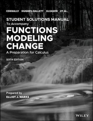 Student Solutions Manual to Accompany Functions Modeling Change, 6e