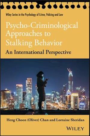 Psycho–Criminological Approaches to Stalking Behavior – An International Perspective