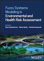 Fuzzy Systems Modeling in Environmental and Health Risk Assessment