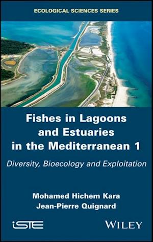 Fishes in Lagoons and Estuaries in the Mediterranean 1