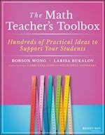 The Math Teacher’s Toolbox – Hundreds of Practical  Ideas to Support Your Students