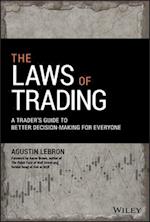 The Laws of Trading – A Trader's Guide to Better Decision–Making for Everyone