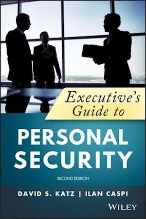 Executive's Guide to Personal Security, 2nd Edition