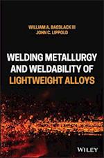 Welding Metallurgy and Weldability of Lightweight Alloys