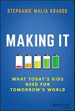 Making It – What Today's Kids Need for Tomorrow's World