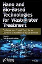 Nano and Bio-Based Technologies for Wastewater Treatment