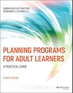 Planning Programs for Adult Learners – A Practical Guide, Fourth Edition