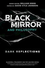 Black Mirror and Philosophy – Dark Reflections