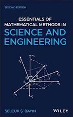 Essentials of Mathematical Methods in Science and Engineering, Second Edition