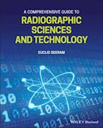 A Comprehensive Guide to Radiographic Sciences and  Technology