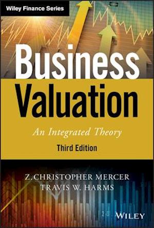 Business Valuation – An Integrated Theory, Third Edition