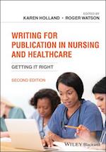 Writing for Publication in Nursing and Healthcare–  Getting it Right 2e
