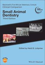Blackwell's Five–Minute Veterinary Consult Clinica l Companion: Small Animal Dentistry