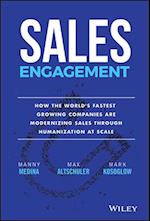 Sales Engagement – How The World’'s Fastest Growing Companies are Modernizing Sales Through Humanization at Scale