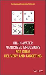 Oil–in–Water Nanosized Emulsions for Drug Delivery  and Targeting