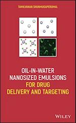 Oil-in-Water Nanosized Emulsions for Drug Delivery and Targeting