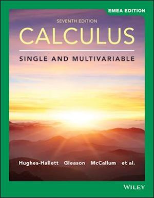 Calculus – Single and Multivariable, Seventh EMEA Edition