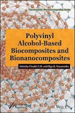 Polyvinyl Alcohol–Based Biocomposites and Bionanoc omposites
