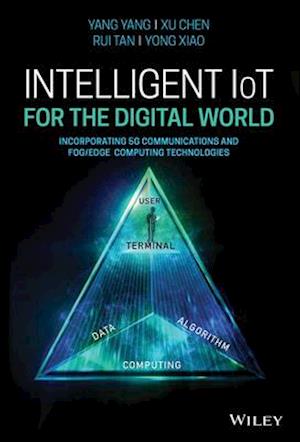 Intelligent IoT for the Digital World