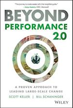 Beyond Performance 2.0 – A Proven Approach to Leading Large–Scale Change