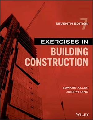 Exercises in Building Construction, Seventh Edition