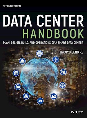 Data Center Handbook – Plan, Design, Build, and Operations of a Smart Data Center, 2nd Edition
