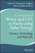 Conversion of Water and CO2 to Fuels using Solar Energy