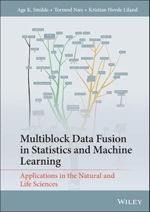Multiblock Data Fusion in Statistics and Machine L earning: Applications in the Natural and Life Scie nces