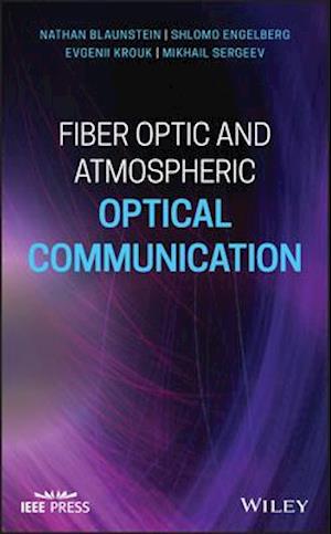 Fiber Optic and Atmospheric Optical Communication