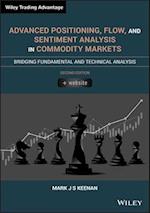 Advanced Positioning, Flow, and Sentiment Analysis  in Commodity Markets, Second Edition – Bridging Fundamental and Technical Analysis