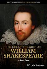 The Life of the Author – William Shakespeare