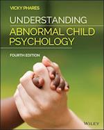 Understanding Abnormal Child Psychology, Fourth Edition