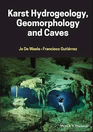 Karst Hydrogeology, Geomorphology and Caves