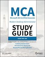 MCA Modern Desktop Administrator Study Guide: Exam  MD–100