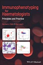 Immunophenotyping for Haematologists – Principles and Practice