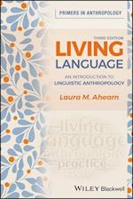 Living Language – An Introduction to Linguistic Anthropology 3rd Edition