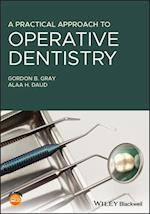 A Practical Approach to Operative Dentistry