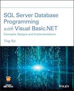 SQL Server Database Programming with Visual Basic. NET: Concepts, Designs and Implementations